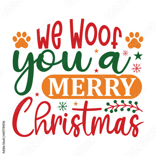  We Woof You A Merry Christmas, Christmas SVG Design, Christmas Design Template, Christmas SVG Design Bundle