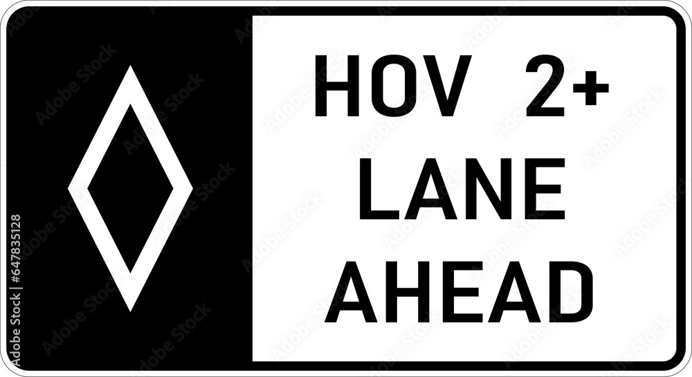Transparent PNG of a Vector graphic of a usa High Occupancy Vehicle Lane Ahead highway sign. It consists of the wording HOV 2+ Lane Ahead contained in a white rectangle Transparent PNG of a Vector graphic of a usa High Occupancy Vehicle Lane Ahead highway sign. It consists of the wording HOV 2+ Lane Ahead contained in a white rectangle
