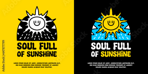 Sun in the sky with soul full of sunshine typography, illustration for logo, t-shirt, sticker, or apparel merchandise. With doodle, retro, groovy, and cartoon style.