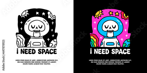 Skull astronaut with i need space typography, illustration for logo, t-shirt, sticker, or apparel merchandise. With doodle, retro, groovy, and cartoon style.
