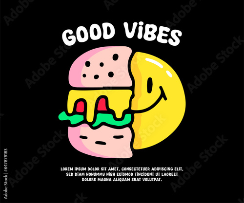 Burger and smile face with good vibes text, illustration for logo, t-shirt, sticker, or apparel merchandise. With doodle, retro, groovy, and cartoon style.