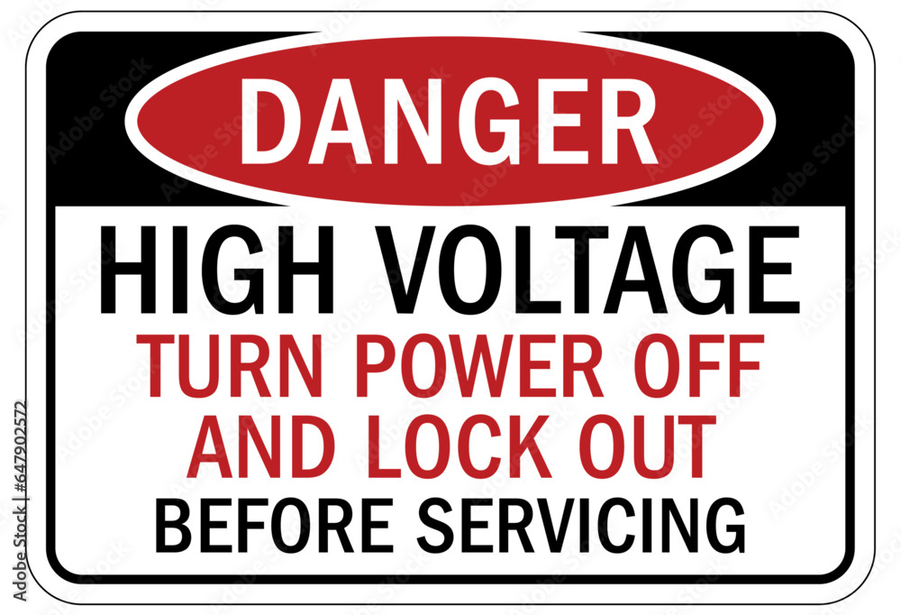 Lock out before maintenance sign and labels high voltage. Turn power off and lock out before servicing Lock out before maintenance sign and labels high voltage. Turn power off and lock out before servicing