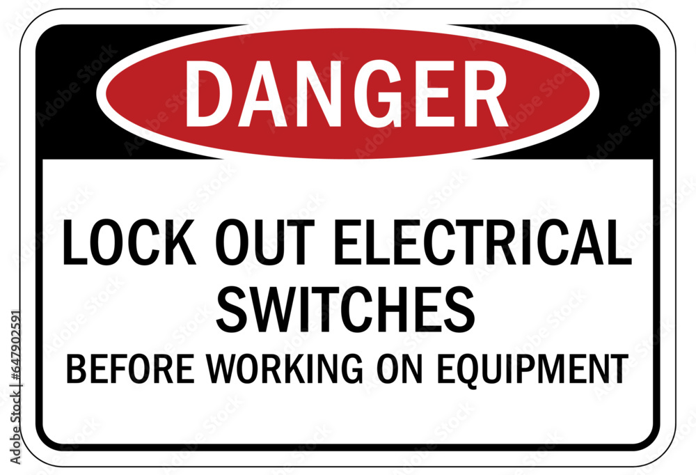 Fototapeta premium Lock out before maintenance sign and labels lock out electrical switches before working on equipment