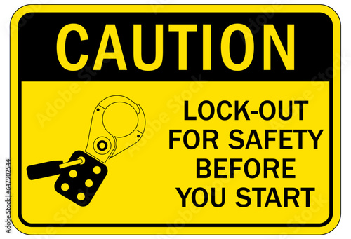 Lock out before maintenance sign and labels lockout for safety before you start