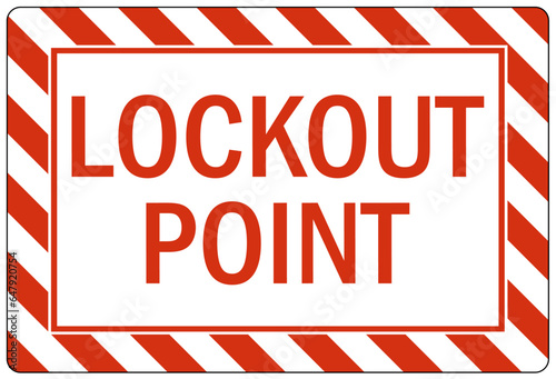 Lock out point sign and labels