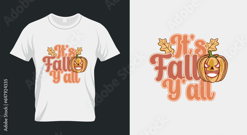 It's fall Y'all Fall Pumpkin Spice SVG T-Shirt Design