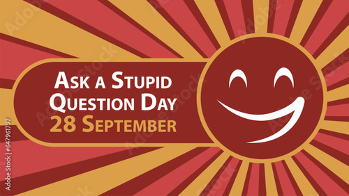 Ask a Stupid Question Day vector banner design with geometric shapes and vibrant colors on a horizontal background. Happy Ask a Stupid Question Day modern minimal poster.