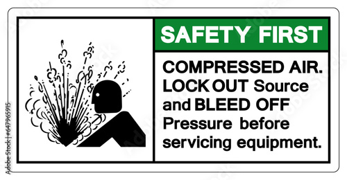 Safety First Compressed Air Symbol Sign, Vector Illustration, Isolate On White Background Label .EPS10