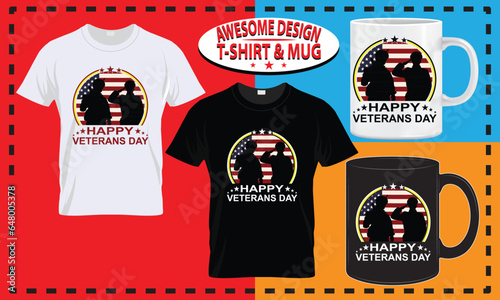 Veterans day t-shirt & mug design, typography custom, vector best for print design. 