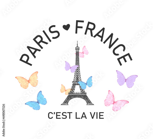 Paris France slogan with Eiffel Tower and cute colorful butterflies, vector for t shirt graphics, wall art, card, cover, background designs