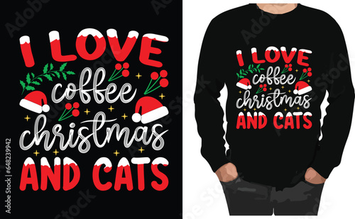 I Love Coffee Festive Christmas T shirt Wear Joy, Spread Cheer, and Embrace Tradition