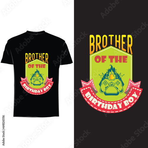 Brother of the Birthday boy, Gaming t shirt design