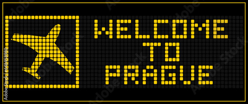 LED Digital board display text WELCOME TO PRAGUE	
 photo