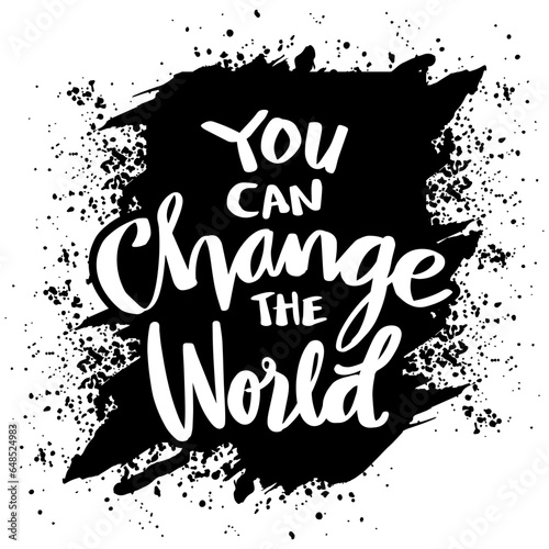 You can change the wold, hand lettering. Poster quote.