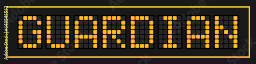 Orange color led banner in word guardian on black background