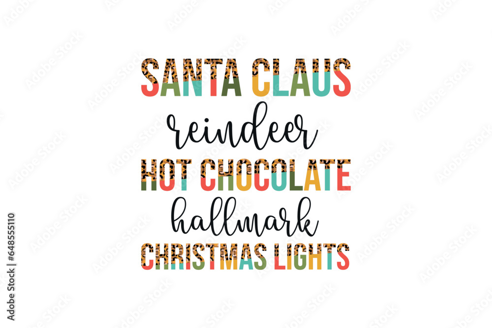 Obraz premium Santa Claus reindeer hot chocolate hallmark Christmas lights Leopard pattern typography t shirt design