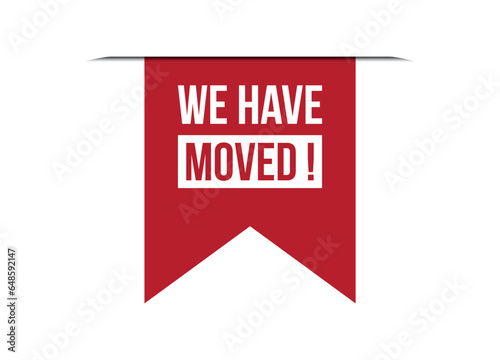 we have moved red banner design vector illustration