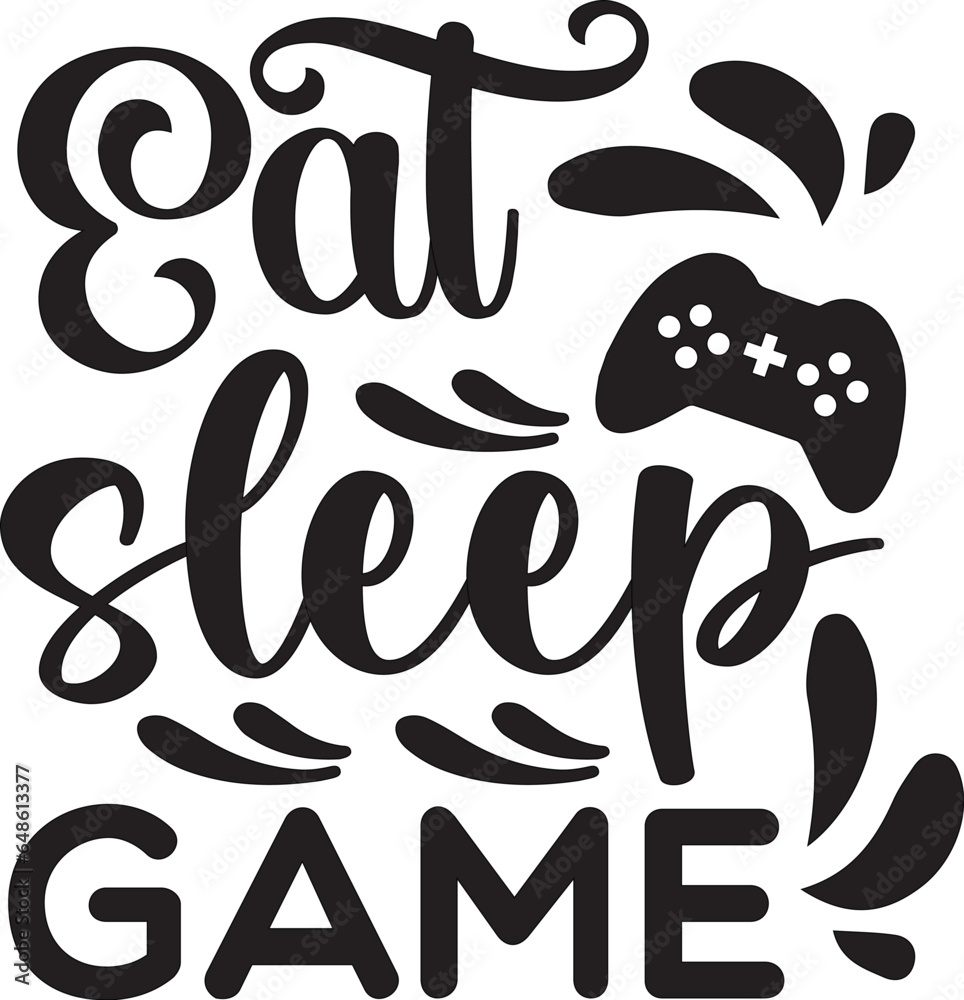 Eat sleep game svg