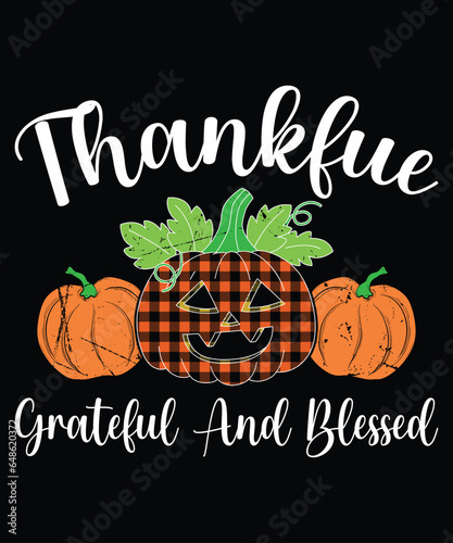 Thankful Greateful And Blessed Shirt, Halloween T-Shirt, Pumpkin Shirt Print Template photo
