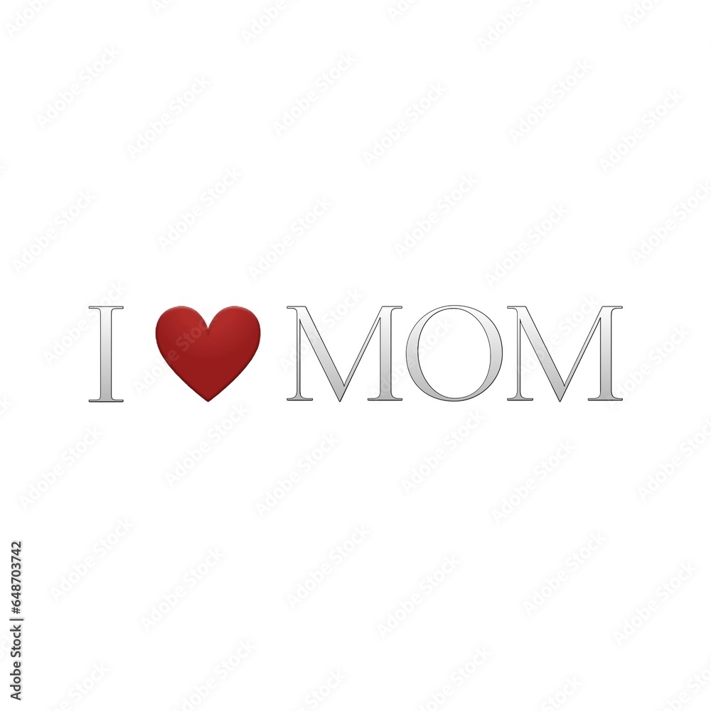 The writing i love mom is 3d, with a white background.