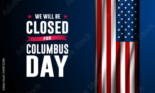 Happy Columbus Day with we will be closed text background vector illustration