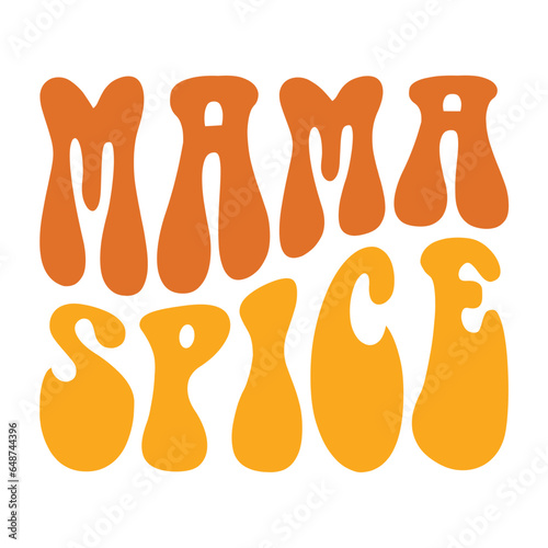 Mama Spice Svg