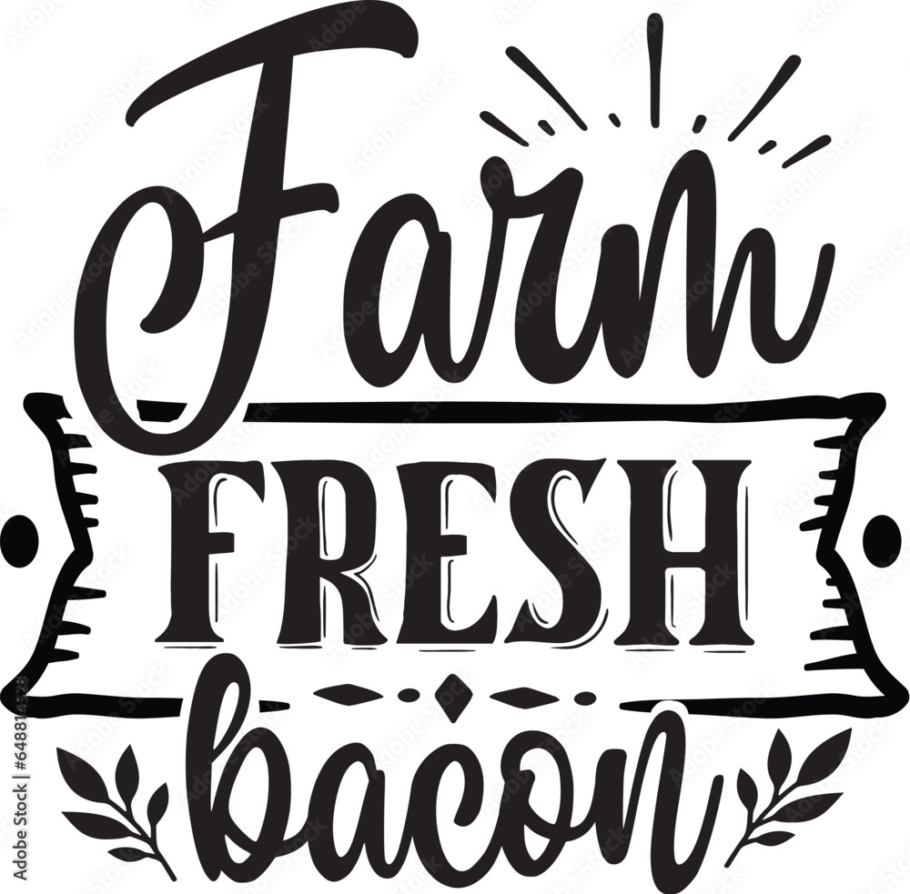 Farm Fresh Bacon Svg Farm Fresh Bacon Svg