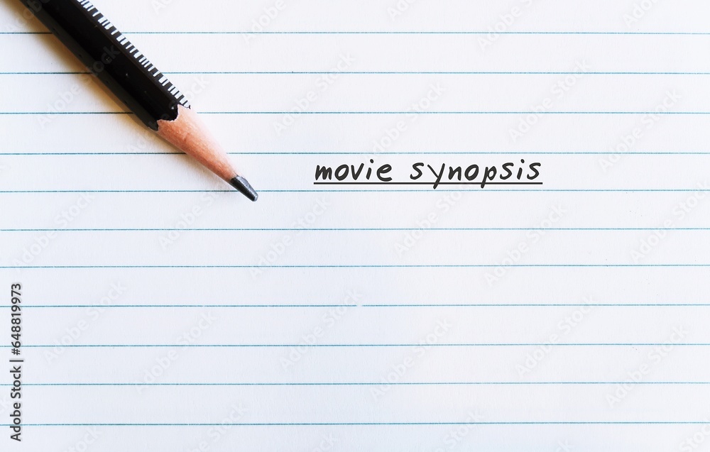 Pencil on note paper with text typed MOVIE SYNOPSIS, summarizes the ...