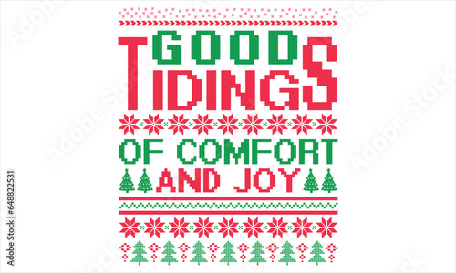 Good Tidings Of Comfort And Joy - Christmas t shirts design, Hand drawn lettering phrase, Isolated on Black background, For the design of postcards, Cutting Cricut and Silhouette, EPS 10