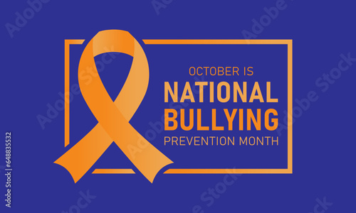 National bullying prevention month is observed every year in october. October is national bully awareness month. Vector template for banner, greeting card, poster with background. Vector illustration.