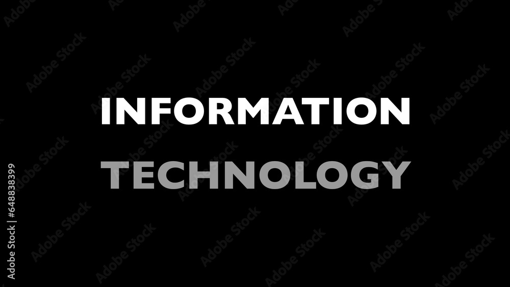 Information technology written on black background Information technology written on black background