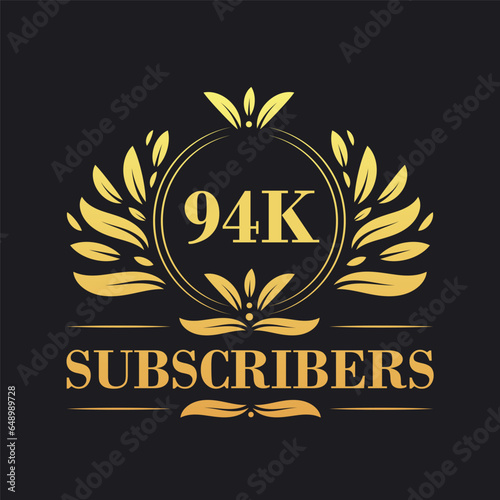 94K Subscribers celebration design. Luxurious 94K Subscribers logo for social media subscribers
