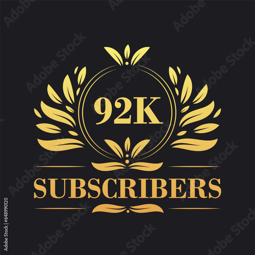 92K Subscribers celebration design. Luxurious 92K Subscribers logo for social media subscribers