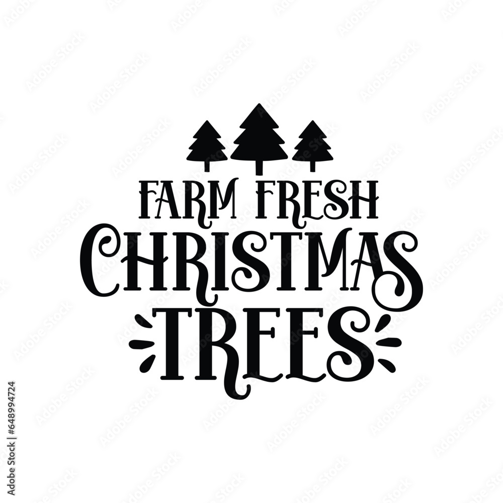 farm fresh Christmas trees