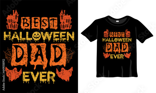 Best Halloween  Dad Ever T-shirt design vector EPS