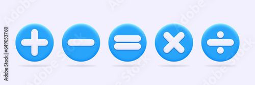 Math symbols set. Mathematical plus, minus, equal, multiply and divide signs on blue button. 3d element for education, learning, calculation, accounting, financial operations concept. Isolated vector