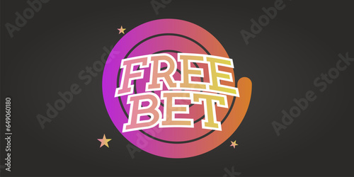 Free Bet Text Effect on Creative Background