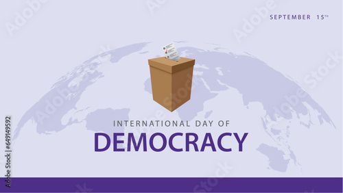 International day of democracy. Ballot box vector illustration. Every September 15th. Suitable for banners, greeting cards, social media, web etc