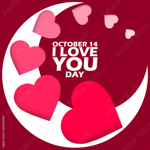 Several heart shapes with crescent moons and bold text on a dark red background to celebrate National I Love You Day on October 14