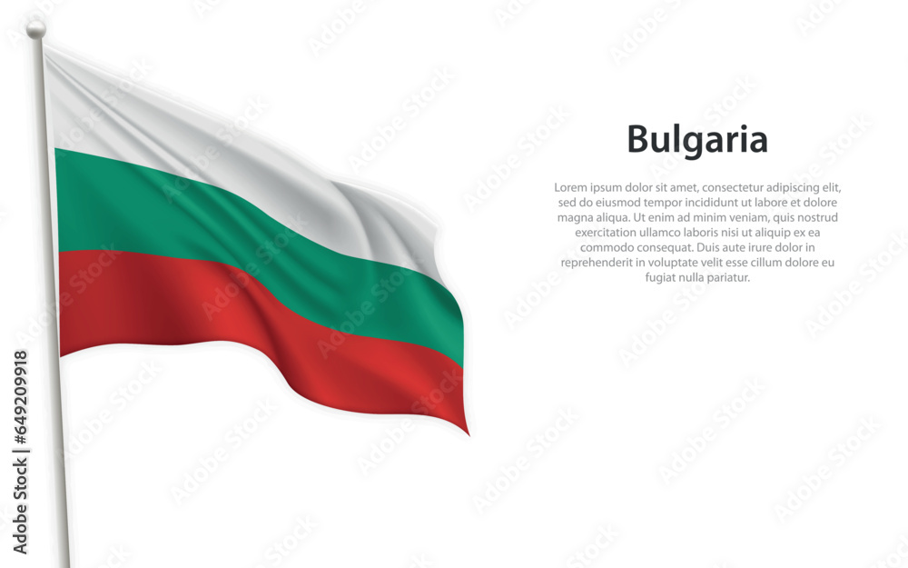 Waving flag of Bulgaria on white background. Template for independence day