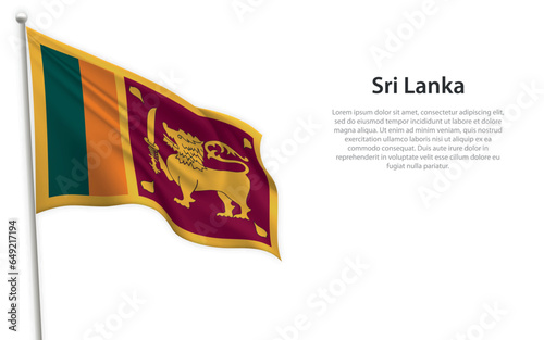 Waving flag of Sri Lanka on white background. Template for independence day