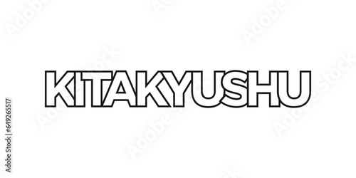 Kitakyushu in the Japan emblem. The design features a geometric style, vector illustration with bold typography in a modern font. The graphic slogan lettering.