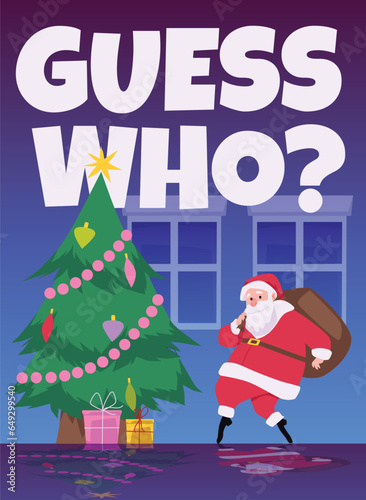 Santa Claus sneaking with bag of gifts, guess who inscription on poster, flat vector illustration.