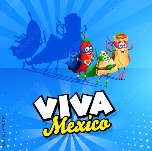 Mexican superhero characters, viva Mexico poster with red jalapeno chili pepper, quesadilla and burrito tex mex food personage defenders wear super hero masks and capes inviting for celebration
