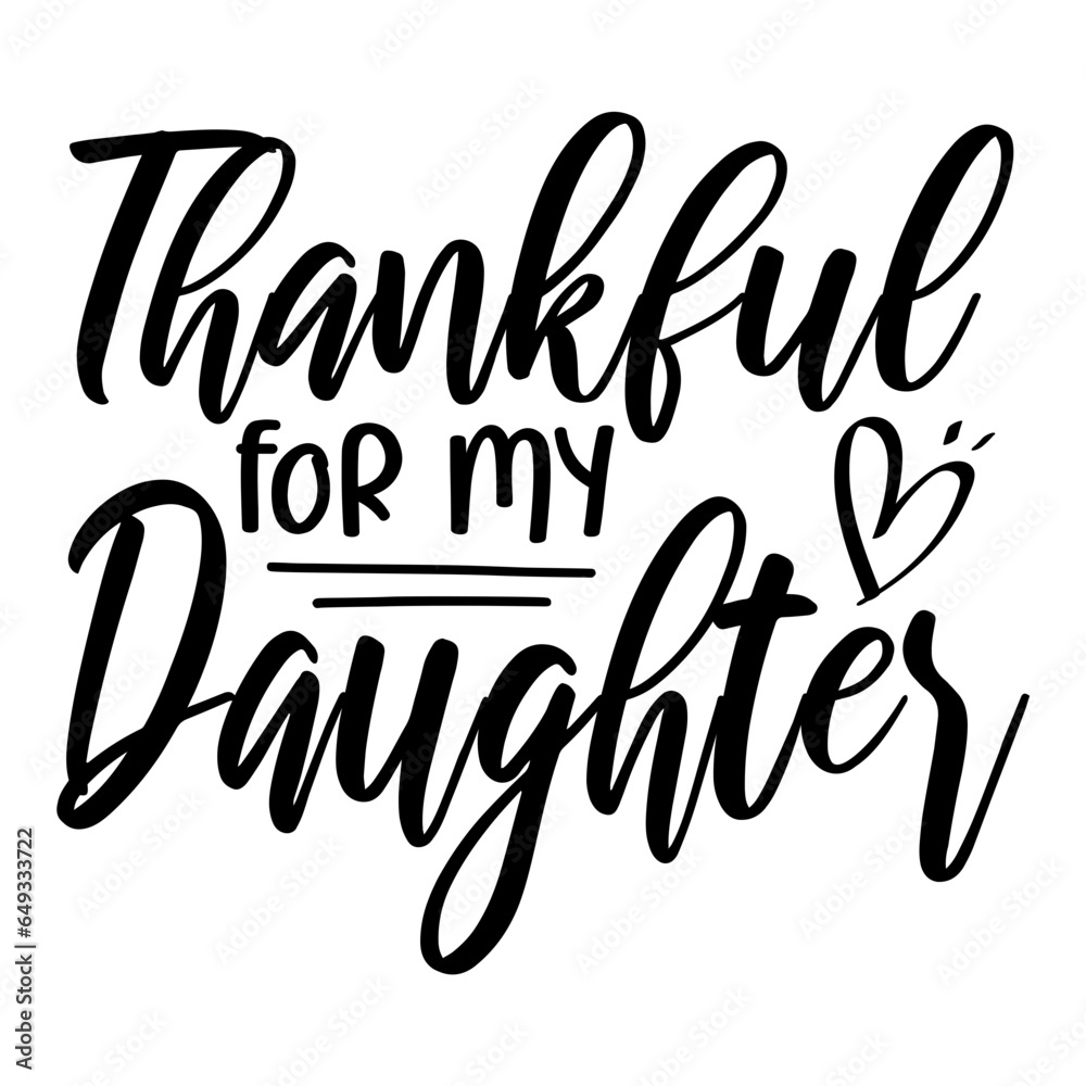 Thankful For My Daughter Svg Thankful For My Daughter Svg
