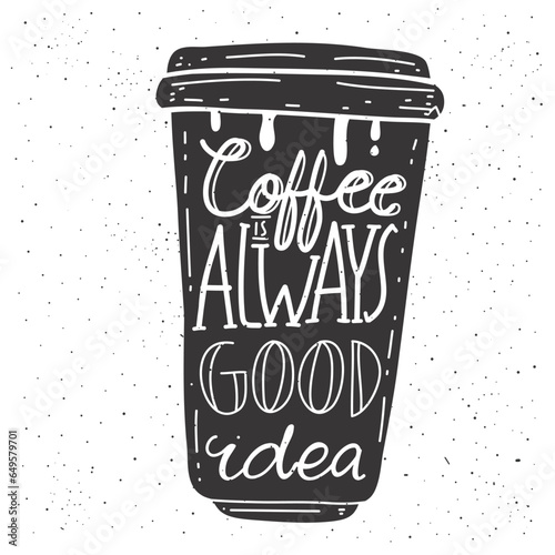 Hand drawn motivational quote about coffee 