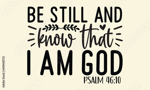 Be still and know that i am god psalm 46 10