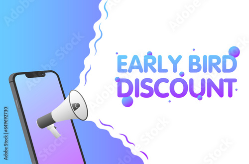 Early bird discount sign. Flat, purple, text from a megaphone, phone mockup, early bird discount. Vector icon