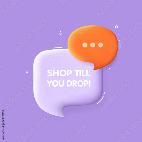 Shop till you drop bubble. Flat, purple, 3d illustration, shop till you drop. Vector icon