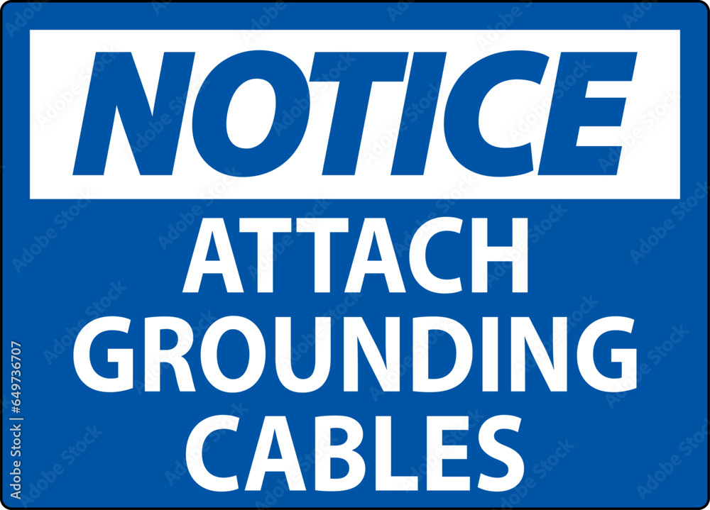 Notice Sign Attach Grounding Cables
